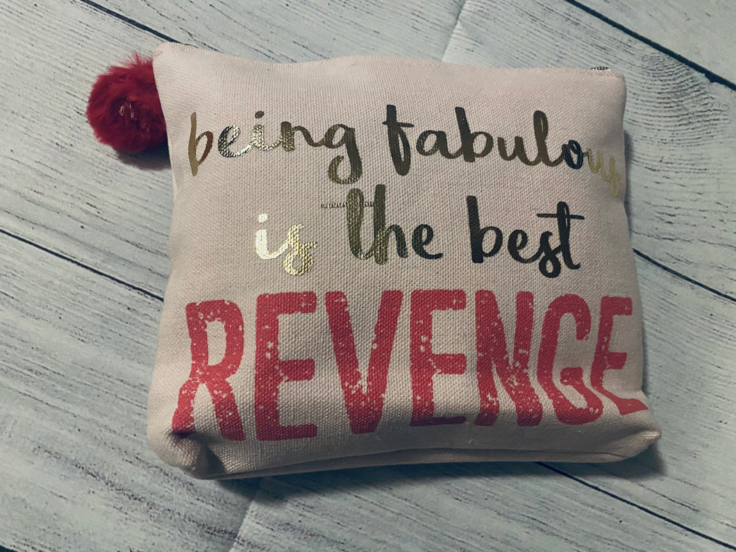 Being Fabulous Is The Best Revenge